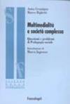 Multimedialità e società complessa. Questioni e problemi di pedagogia sociale