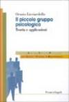 Il piccolo gruppo psicologico. Teoria e applicazioni