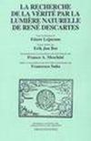 La recherche de la Verité par la lumière naturelle de René Descartes