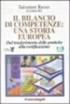 Il bilancio di competenze. Una storia europea. Dal trasferimento delle pratiche alla certificazione