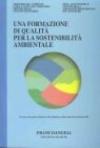 Una formazione di qualità per la sostenibilità ambientale. Con CD-ROM