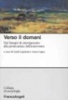 Verso il domani. Dai bisogni di orientamento alla promozione dell'intervento