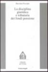 La disciplina giuridica e tributaria dei fondi pensione