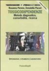 Tossicodipendenze. Metodo diagnostico, comorbidità, ricerca. Con CD-ROM