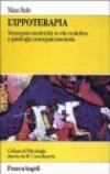 L'ippoterapia. Neuropsicomotricità in età evolutiva e patologia neuropsicomotoria