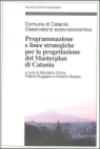 Programmazione e linee strategiche per la progettazione del masterplan di Catania