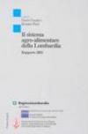 Il sistema agro-alimentare della Lombardia. Rapporto 2003