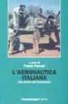 L'aeronautica italiana. Una storia del Novecento