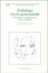 Il dialogo tra le generazioni. Formazione e comunicazione oltre le frontiere