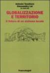 Globalizzazione e territorio. Il futuro di un sistema locale