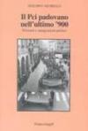 Il PCI padovano nell'ultimo '900. Dissenzi e antagonismi politici