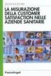 La misurazione della customer satisfaction nelle aziende sanitarie