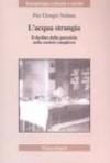 L'acqua strangia. Il declino della parentela nella società complessa
