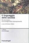 Il linguaggio della società. Piccolo lessico di sociologia della contemporaneità