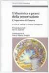 Urbanistica e prassi della conservazione. L'esperienza di Genova