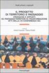 Il progetto di territorio e paesaggio. Cronache e appunti su paesaggi/territori in trasformazione. Atti della 7° conferenza SIU