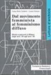 Dal movimento femminista al femminismo diffuso. Storie e percorsi a Milano dagli anni '60 agli anni '80