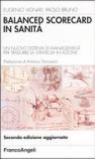 Balanced scorecard in sanità. Un nuovo sistema di management per tradurre la strategia in azione