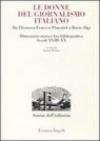 Donne del giornalismo italiano. Da Eleonora Fonseca Pimentel a Ilaria Alpi. Dizionario storico bio-bibliografico. Secoli XVIII-XX