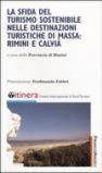 La sfida del turismo sostenibile nelle destinazioni turistiche di massa: Rimini e Calvià