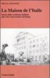 La maison de l'Italie. Storia della residenza italiana alla Cité Universitaire di Parigi