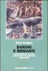 Baroni e briganti. Classi dirigenti e mafia nella Sicilia del latifondo (1861-1950)