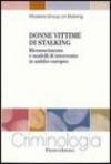 Donne vittime di stalking. Riconoscimento e modelli di intervento in ambito europeo