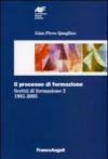 Il processo di formazione. Scritti di formazione 1981-2005