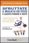 Sfruttate il meglio di voi stessi e lasciate perdere il resto. I segreti del coaching a cui si affidano i top executives