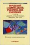 Impulsività e compulsività: psicopatologia emergente
