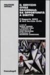 Il servizio civile nazionale: da opportunità a diritto. Il Rapporto 2005 di Arci servizio civile