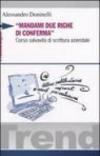 Mandami due righe di conferma. Corso salvavita di scrittura aziendale