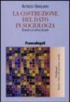 La costruzione del dato in sociologia. Logica e linguaggio