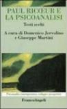 Paul Ricoeur e la psicoanalisi. Testi scelti