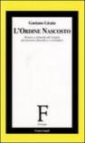 L'ordine nascosto. Natura e armonia all'origine del pensiero filosofico e scientifico