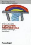 L'educatore professionale. Finalità, metodologia, deontologia