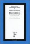 Brocardica. Un'introduzione allo studio e all'uso dei brocardi. Principi di filosofia forense