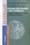 Psicologia della disabilità e della riabilitazione. I soggetti, le relazioni, i contesti in prospettiva evolutiva