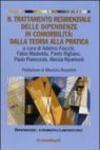 Il trattamento residenziale delle dipendenze in comorbilità: dalla teoria alla pratica