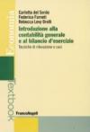 Introduzione alla contabilità generale e al bilancio d'esercizio. Tecniche di rilevazione e casi