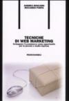 Tecniche di Web marketing. Sviluppare l'e-commerce come opportunità per la piccola e media impresa