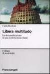 Libera multitudo. La demassificazione in una società senza classi