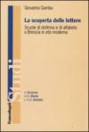 La scoperta delle lettere. Scuole di dottrina e di alfabeto a Brescia in età moderna