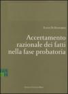 Accertamento razionale dei fatti nella fase probatoria