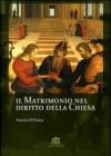 Il matrimonio nel diritto della Chiesa. Commento ai canoni 1055-1165 del Codice di Diritto Canonico