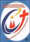 La ricerca intellettuale: via per incontrare Cristo. Gli universitari in cammino verso Colonia