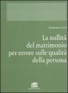Nullità del matrimonio per errore su qualità della persona