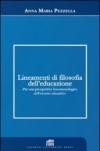 Lineamenti di filosofia dell'educazione. Per una prospettiva fenomenologica dell'evento educativo