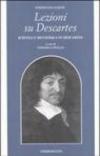 Lezioni su Descartes. Scienza e metafisica in Descartes