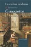 La cucina moderna di Monsieur Guazzetto